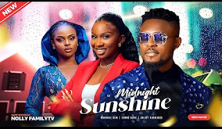 Movie: Midnight Sunshine 2023 (Nollywood Movie)