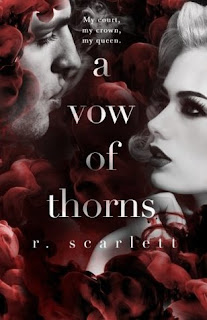 A Vow of Thorns by R. Scarlett