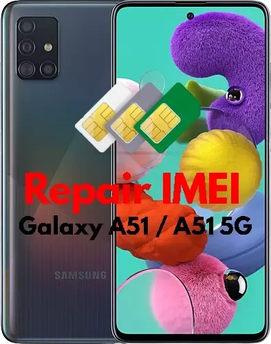 Repair IMEI Samsung Galaxy A51 SM-A515 / A51 5G SM-A516
