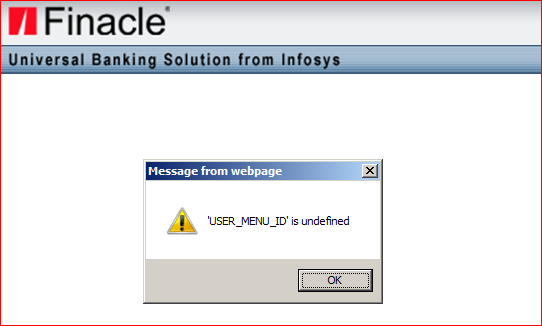 Finacle : 'USER_MENU_ID' is undefined error in Internet Explorer