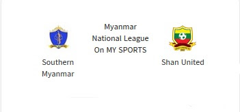 Southern Myanmar vs Shan United( 27/9/2020 ) LIVE