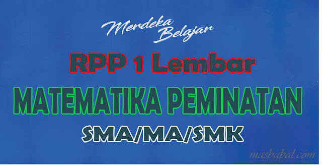 RPP Merdeka Belajar SMA Matematika Peminatan Kelas 10 11 12 PDF RPP 1 Lembar Tahun Ajaran 2022/2023