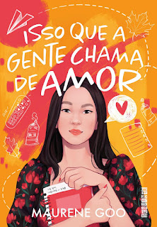 Livros | Isso Que a Gente Chama de Amor - Maurene Goo