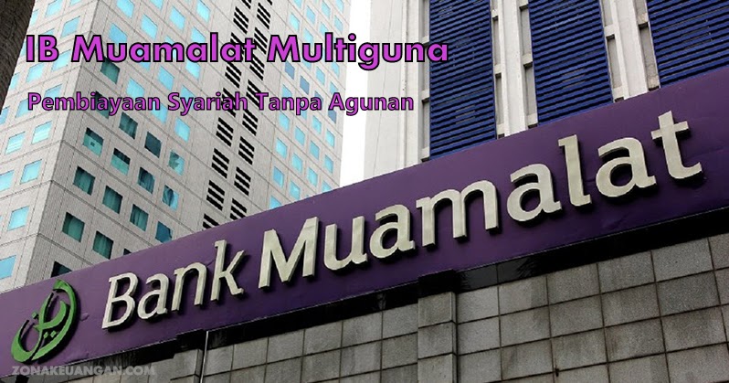 Pinjaman KTA Syariah  Bank  Muamalat  zonakeuangan com