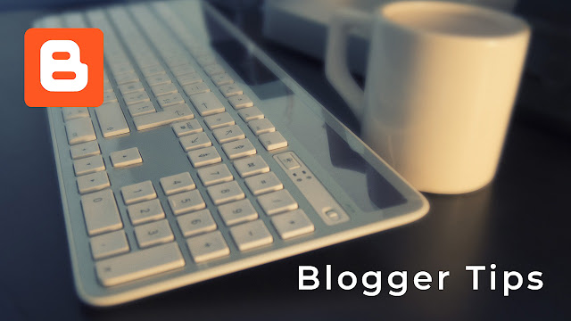 Best Blogger Tips To Grow Blog