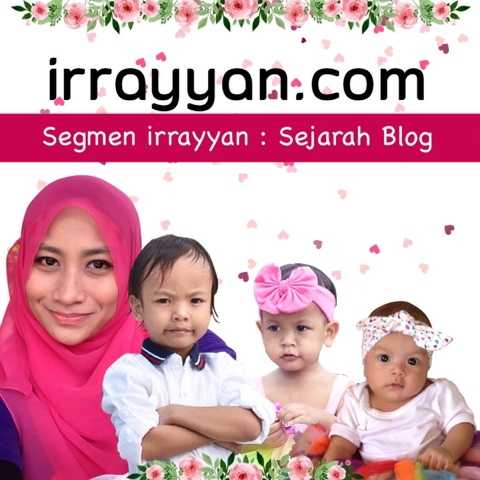 Segmen irrayyan | Sejarah Blog FiezaSani