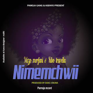 Audio | Mczo Morfan X Kibo Travella - NIMEMCHWII | Download Mp3