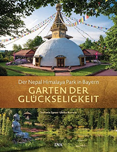 Garten der Glückseligkeit: Der Nepal Himalaya Park in Bayern