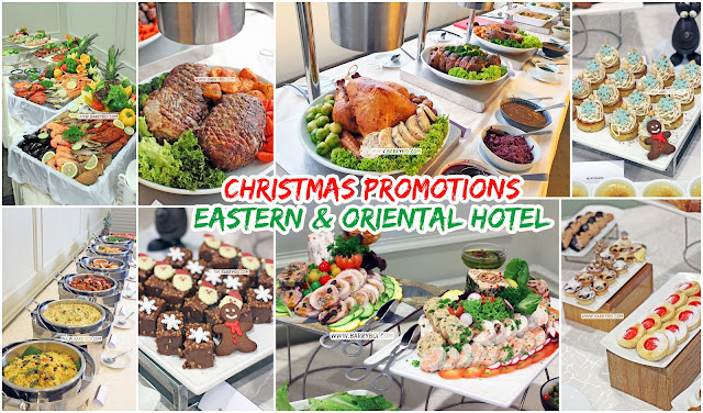 Christmas Dining and Takeaways Promotions 2022 at Eastern & Oriental Hotel, Penang