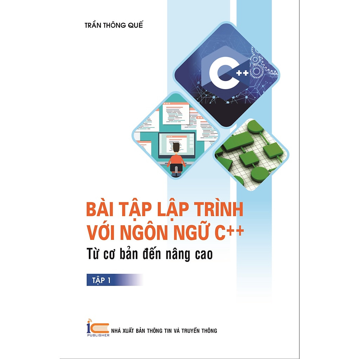 Bài tập lập trình với ngôn ngữ C++ từ cơ bản đến nâng cao tập 1 ebook PDF-EPUB-AWZ3-PRC-MOBI