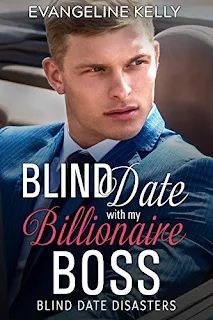 Blind Date with my Billionaire Boss - Christian romance by Evangeline Kelly