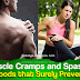 10 Foods that Surely Prevent Muscle Cramps and Spasms