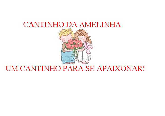 CANTINHO DA AMELINHA