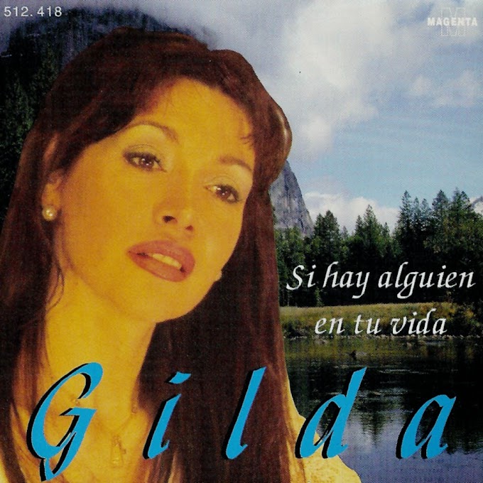 Gilda - Si Hay Alguien en tu Vida