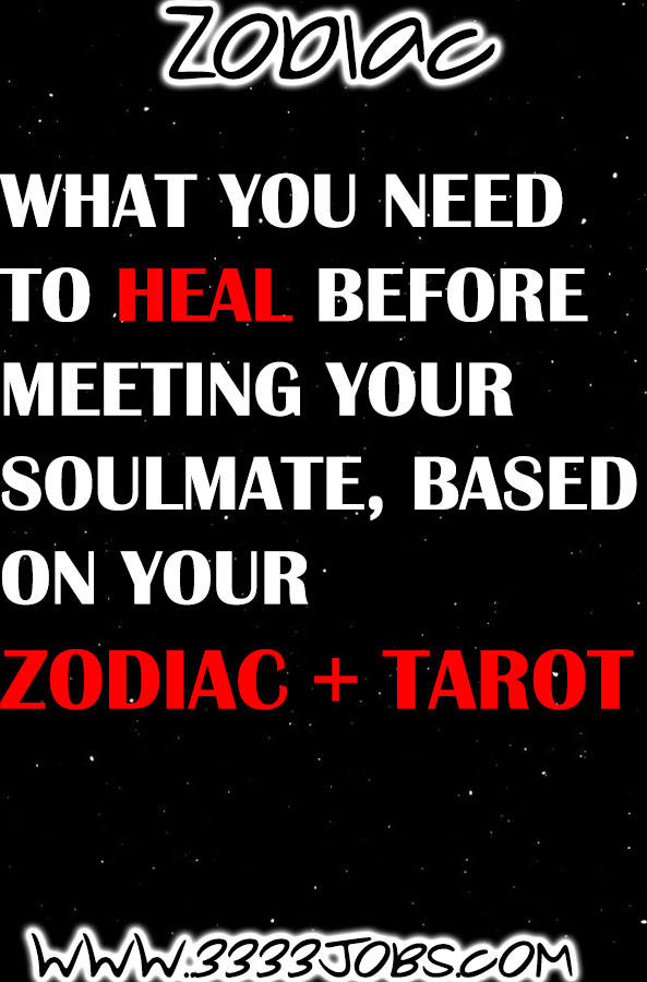What You Need To Heal Before Meeting Your Soulmate, Based On Your Zodiac + Tarot