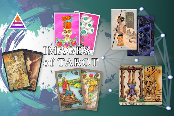 Images of Tarot - Art in Tres Mancias