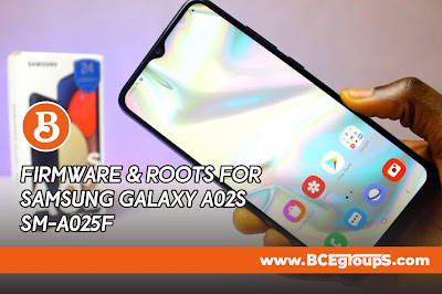 Firmware & Roots for Samsung Galaxy A02s SM-A025F