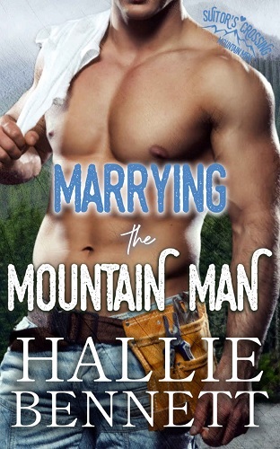 Marrying the Mountain Man by Hallie Bennett