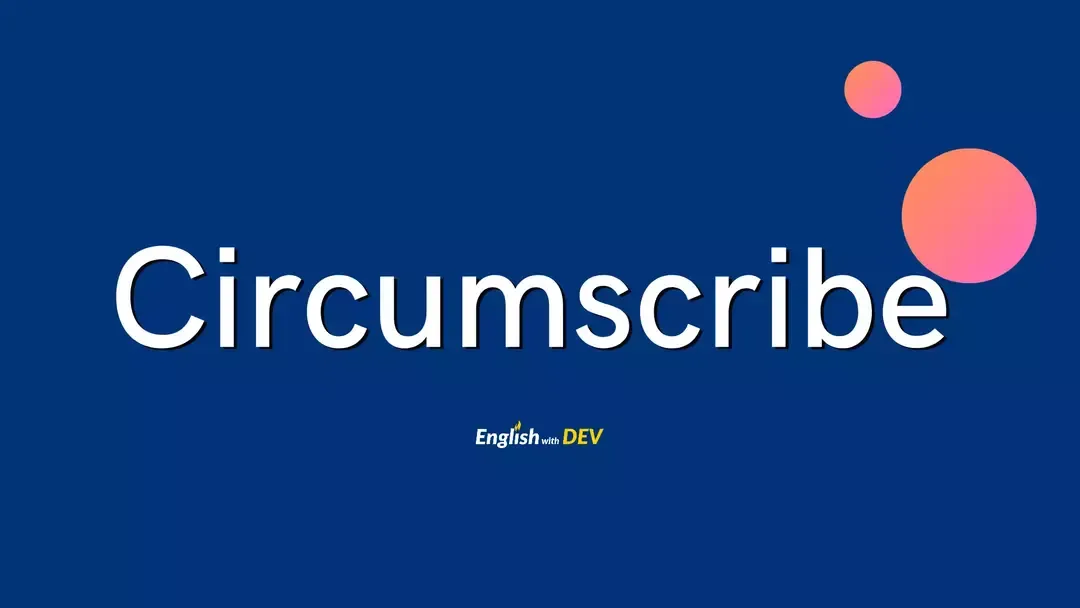 Circumscribe meaning