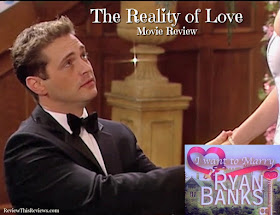 The Reality of Love Movie Review - I Want to Marry Ryan Banks