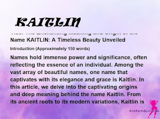 meaning of the name "KAITLIN"