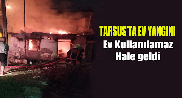 Tarsus’ta Ev Yangını