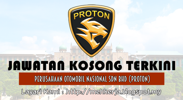 Jawatan Kosong di Perusahaan Otomobil Nasional Sdn Bhd 