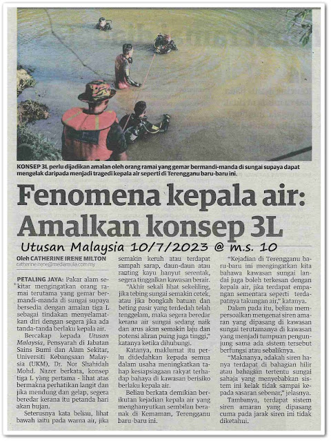 Fenomena kepala air : Amalkan konsep 3L - Keratan akhbar Utusan Malaysia 10 Julai 2023
