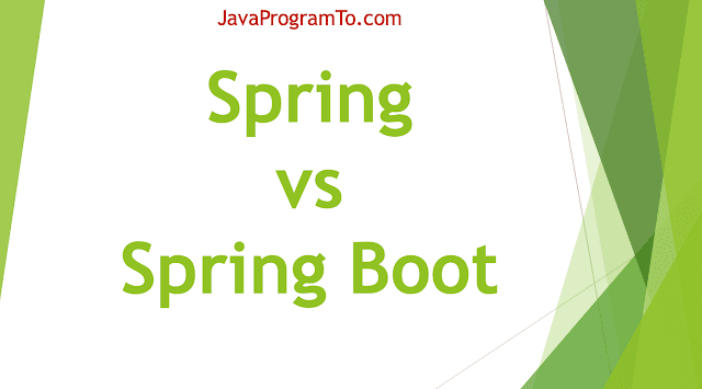 Spring vs Spring Boot