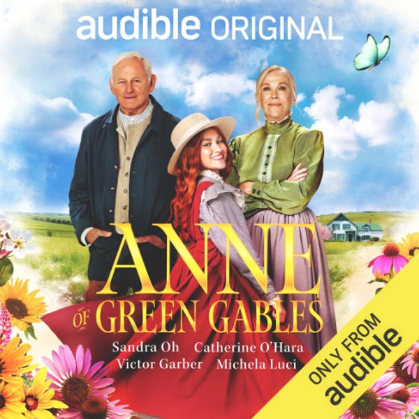 Anne of Green Gables Audible Original Audiobook Artwork showing Victor Garber as Matthew Cuthbert, Michela Luci as Anne Shirley, and Catherine O'Hara as Marilla Cuthbert.
