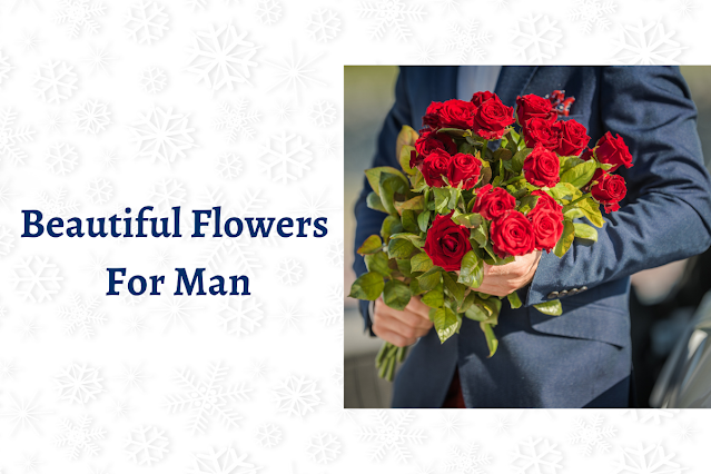 Flowers for Men