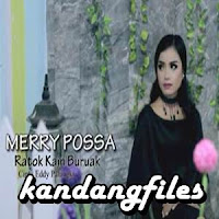 Lirik dan Terjemahan Lagu Merry Possa - Ratok Kain Buruak