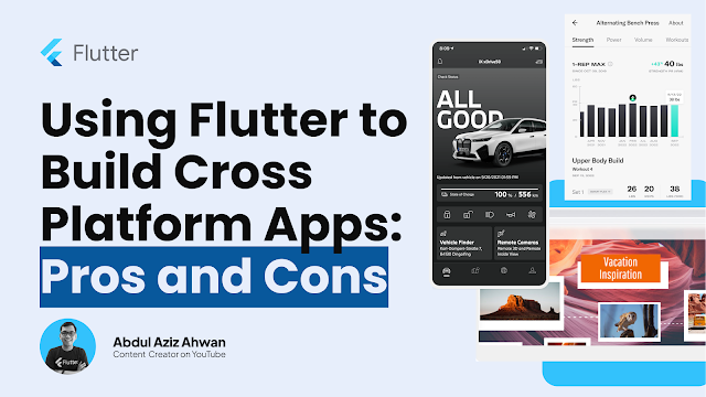 Using Flutter to Build Cross Platform Apps: Pros and Cons