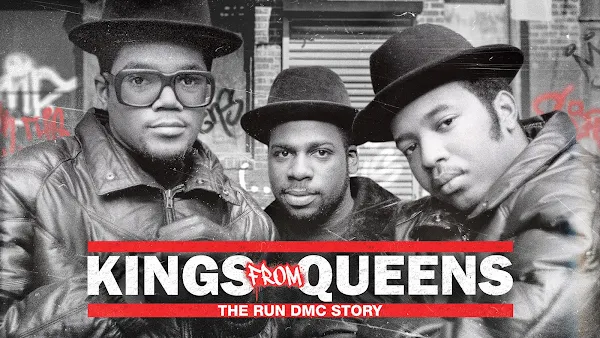 Kings From Queens The Run DMC Story