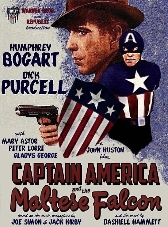 Fake movie poster in vintage style: Warner Bros. and Republic Present / Humphrey Bogart / Dick Purcell / with Mary Astor, Peter Lorre, and Gladys George / a John Huston film / Captain America and the Maltese Falcon
