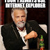 I dont use Internet Explorer