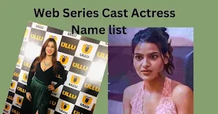 Web-Series-Cast-Actress-Name-List