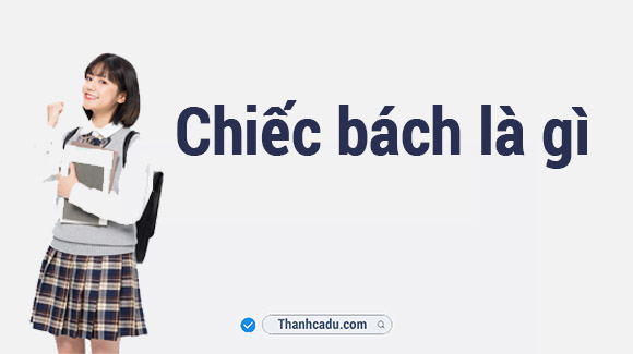 chiec-bach-nghia-la-gi