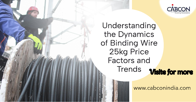 Understanding the Dynamics of Binding Wire 25kg Price: Factors and Trends