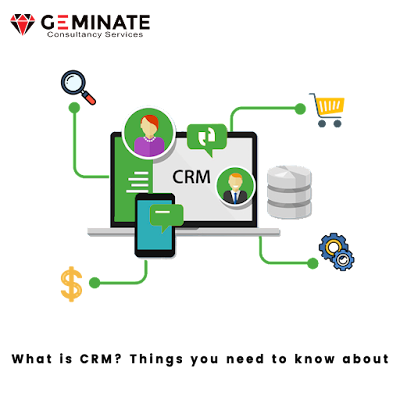 What is CRM? Things you need to know about