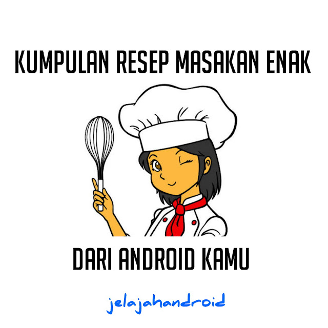 Aplikasi Kumpulan Resep Masakan Rumahan Indonesia Terlengkap