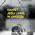 Książki: " Nawet jeśli umrę w drodze. Twarzą w twarz z uchodźcami"" Monika Białkowska