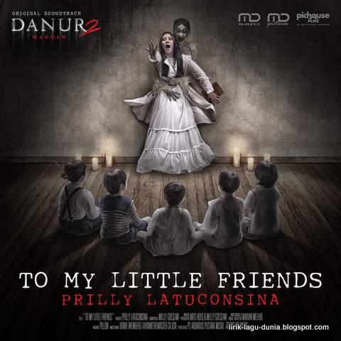 Lirik Lagu Prilly Latuconsina - To My Little Friends (OST. Danur 2)