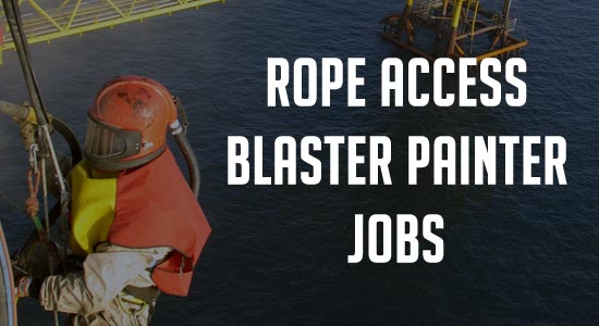 Designation : Rope access Level 2 Blaster Painter  Location : UAE (Offshore)