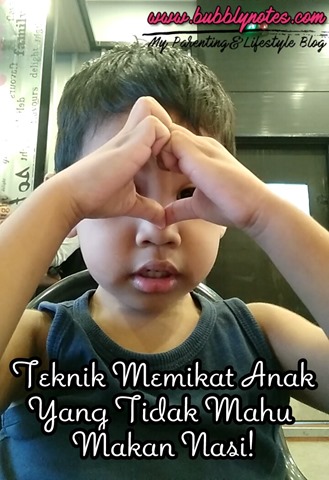 TEKNIK MEMIKAT ANAK YANG TIDAK MAHU MAKAN NASI!