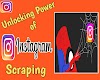 Unlocking the power of Instagram scraping: A comprehensive guide. 