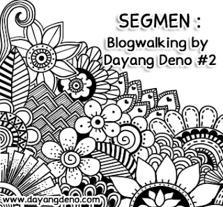 http://www.dayangdeno.com/2014/10/segmen-blogwalking-by-dayangdeno-2.html