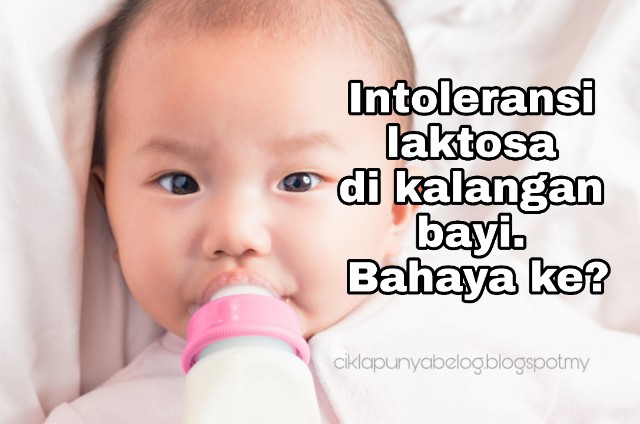 Intoleransi laktosa di kalangan bayi. Bahaya ke?