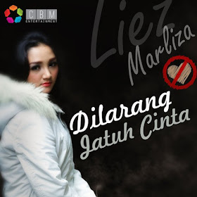Liez Marliza - Dilarang Jatuh Cinta