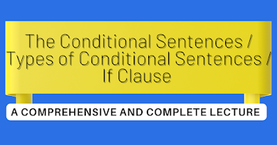 The Conditional Sentences / Types of Conditional Sentences / If Clause